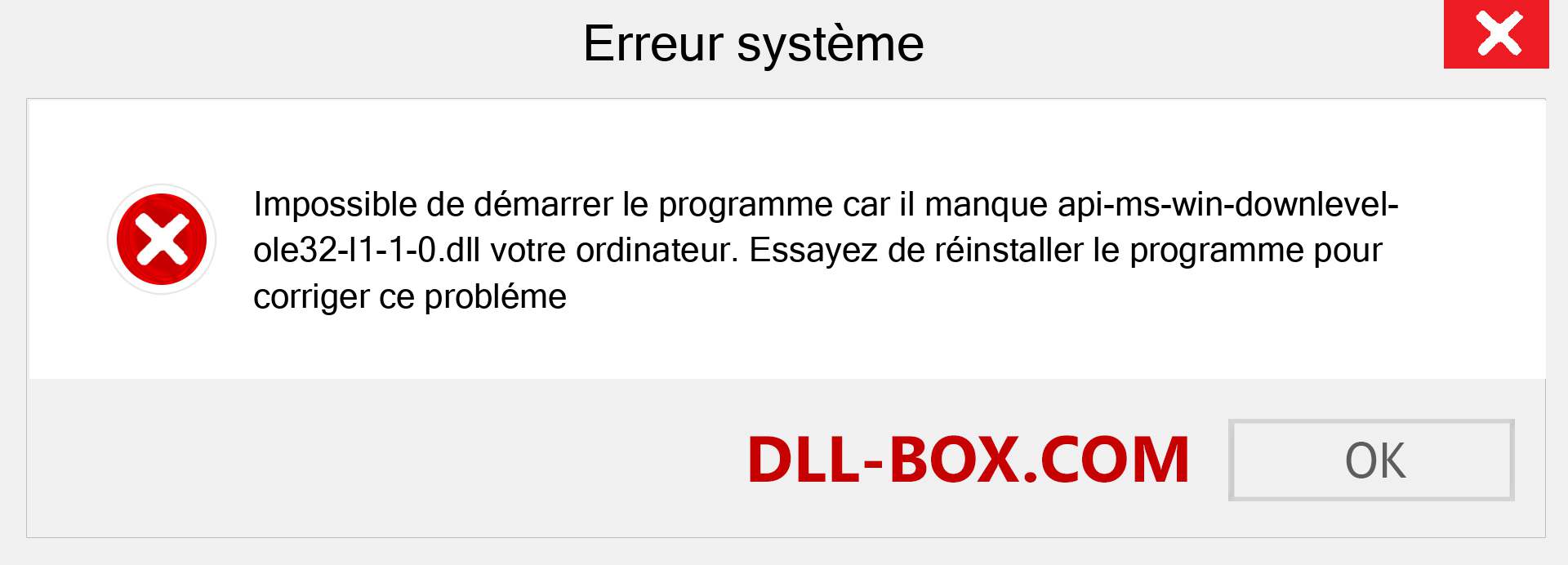 Le fichier api-ms-win-downlevel-ole32-l1-1-0.dll est manquant ?. Télécharger pour Windows 7, 8, 10 - Correction de l'erreur manquante api-ms-win-downlevel-ole32-l1-1-0 dll sur Windows, photos, images